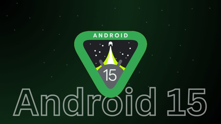 Android 15 Developer Preview Arrives: Privacy Boosts, Gaming Tweaks, and More
