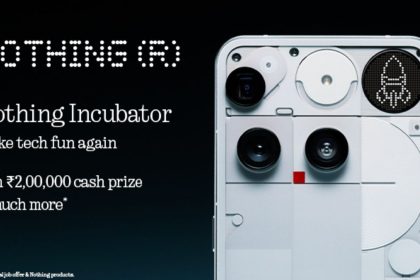 Nothing Incubator Competition in India with ₹2 Lakh Prize