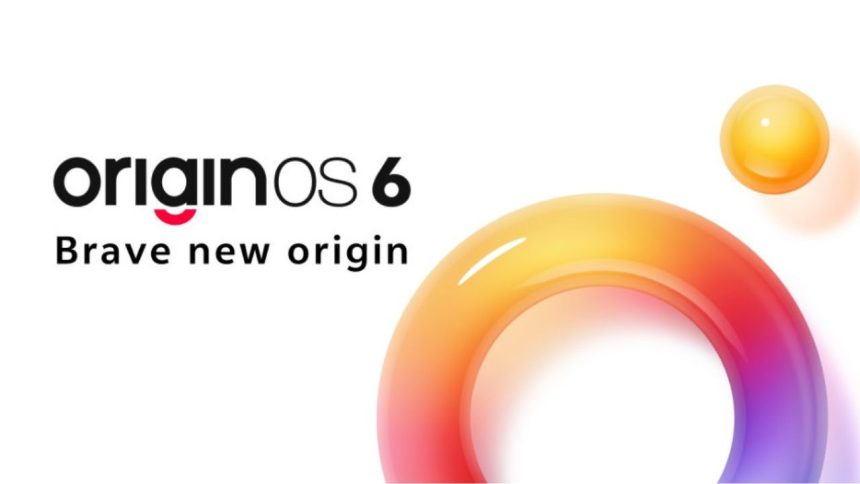 Vivo to Replace Funtouch OS with OriginOS 6 Worldwide