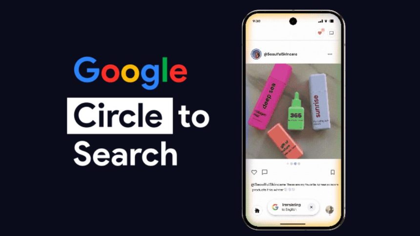 Circle to Search Now Translates Content Continuously as You Scroll